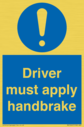 driver-must-apply-handbrake-mandatory-sign~